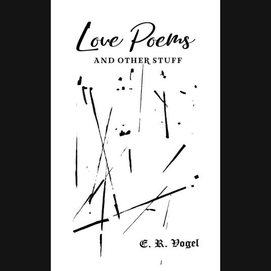 Love Poems and other Stuff
