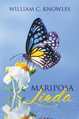 Mariposa Linda - William C Knowles - cover