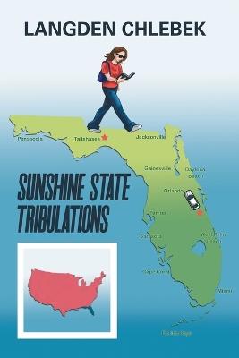 Sunshine State Tribulations - Langden Chlebek - cover