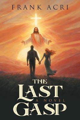 The Last Gasp - Frank Acri - cover