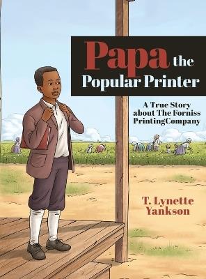 Papa The Popular Printer - T Lynette Yankson - cover