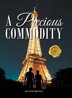 A Precious Commodity