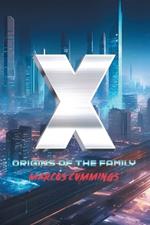 X: Origins of the Family