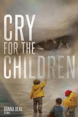 Cry for the Children - Donna Deal - cover