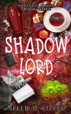 Shadow Lord - Nellie H Steele - cover