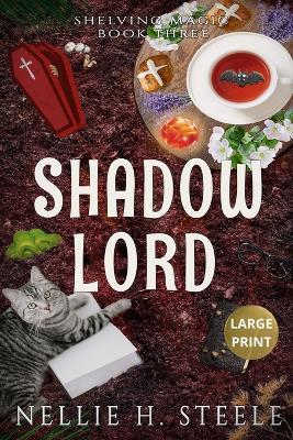 Shadow Lord Large Print - Nellie H Steele - cover