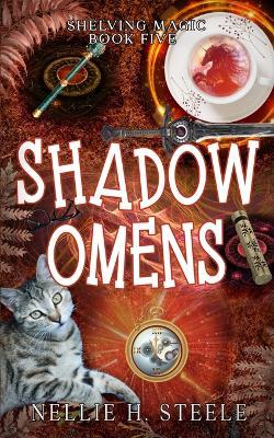Shadow Omens - Nellie H Steele - cover