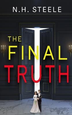 The Final Truth - N H Steele - cover