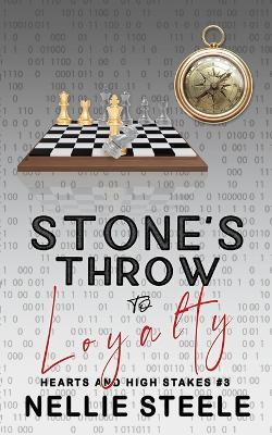 Stone's Throw to Loyalty - Nellie Steele - cover