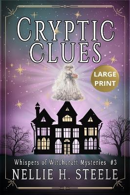 Cryptic Clues Large Print - Nellie H Steele - cover