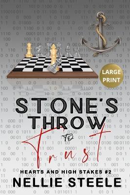 Stone's Throw to Trust Large Print - Nellie Steele - cover