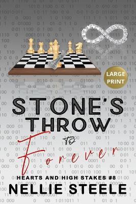 Stone's Throw to Forever Large Print - Nellie Steele - cover