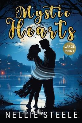 Mystic Hearts Large Print - Nellie Steele - cover
