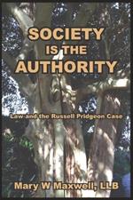 Society Is the Authority: Law and the Russell Pridgeon Case