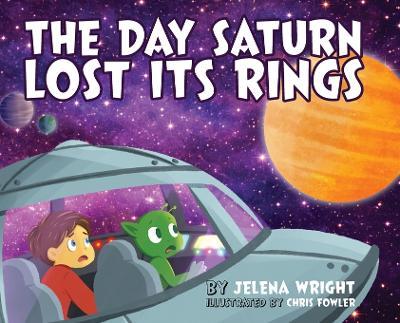 The Day Saturn Lost Its Rings - Jelena Wright - cover