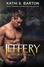 Jeffery: Griffin Brothers-Paranormal Wolf Shifter Romance