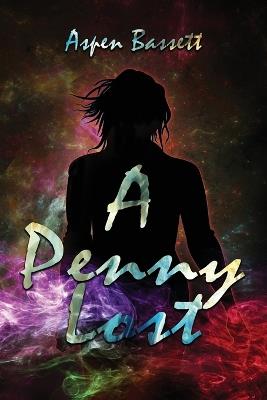A Penny Lost - Aspen Bassett - cover