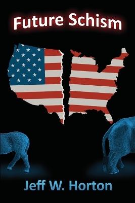 Future Schism - Jeff W Horton - cover