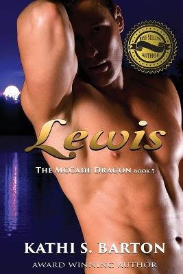 Lewis: The McCade Dragon -Erotic Paranormal Romance - Kathi S Barton - cover