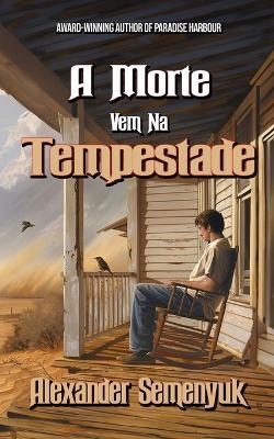 A Morte Vem Na Tempestade - Alexander Semenyuk - cover