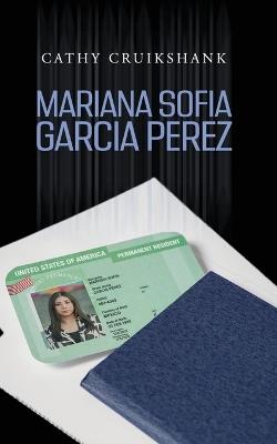 Mariana Sofia Garcia Perez - Cathy Cruikshank - cover