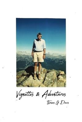 Vignettes & Adventures - Thomas G Davis - cover
