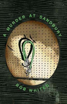 A Murder at Sandbury - Bob Whited - cover