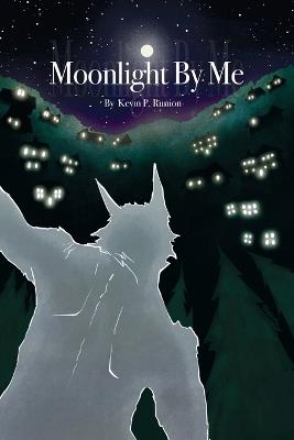 Moonlight By Me - Kevin P Runion - cover