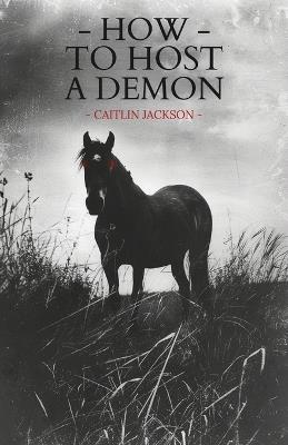 How to Host a Demon - Caitlin Jackson - cover
