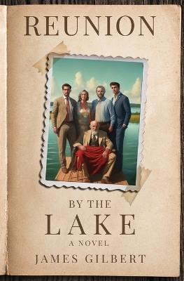 Reunion by the Lake - James Gilbert - cover