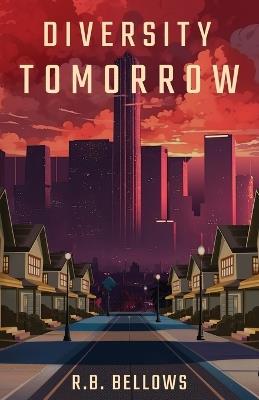 Diversity Tomorrow - R B Bellows - cover