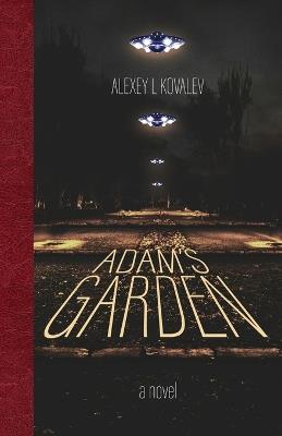 Adam's Garden - Alexey L Kovalev - cover