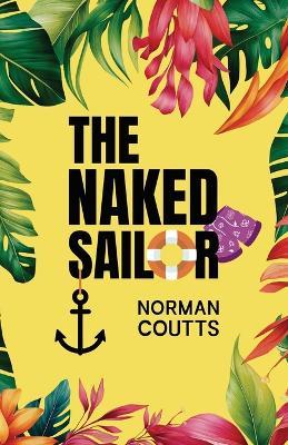 The Naked Sailor - Norman Coutts - cover