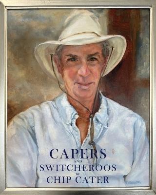 Capers and Switcheroos - Chip Cater - cover