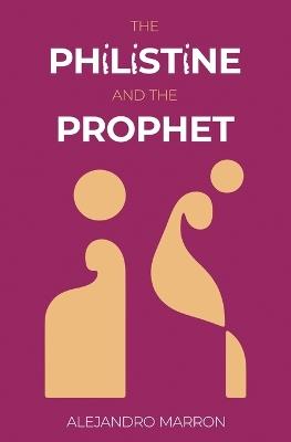 The Philistine and The Prophet - Alejandro Marron - cover