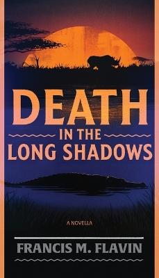 Death in the Long Shadows - Francis M Flavin - cover