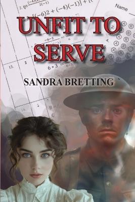 Unfit to Serve - Sandra Bretting - cover