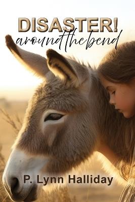 Disaster! Around the Bend - P Lynn Halliday - cover