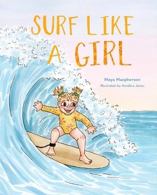 Surf Like a Girl - Maya MacPherson - cover