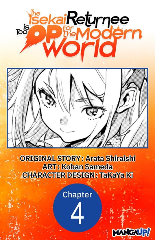 The Isekai Returnee is Too OP for the Modern World #004