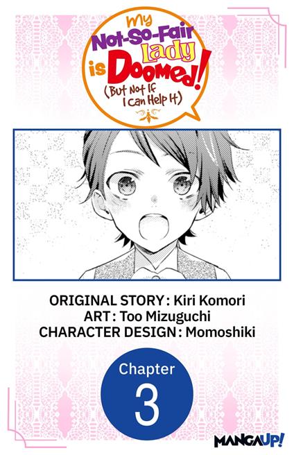 My Not-So-Fair Lady is Doomed! (But Not If I Can Help It) #003