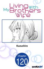 Living With My Brother's Wife #120