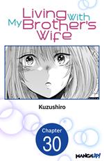 Living With My Brother's Wife #030