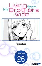 Living With My Brother's Wife #026