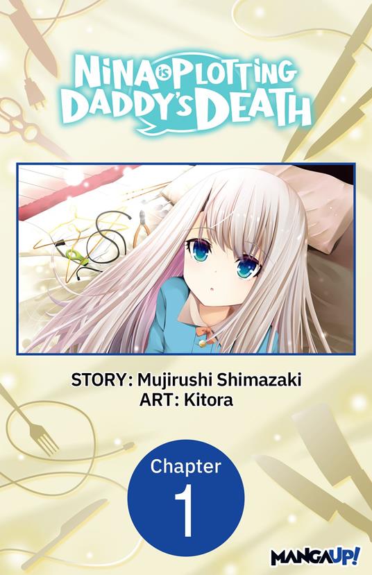 Nina is Plotting Daddy's Death #001