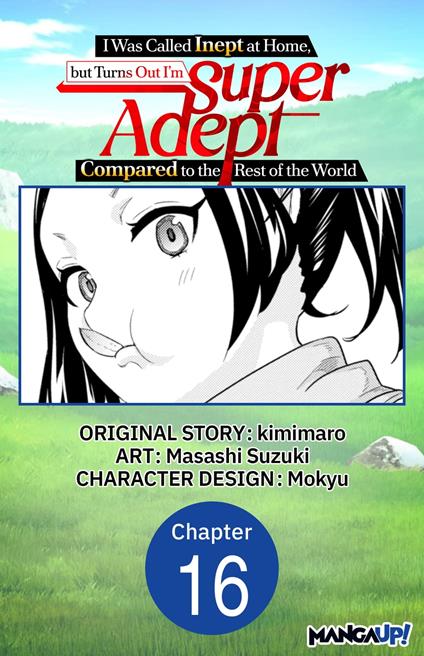 I Was Called Inept at Home, but Turns Out I'm Super Adept Compared to the Rest of the World #016