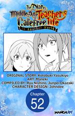 The Diary of a Middle-Aged Teacher's Carefree Life in Another World #052
