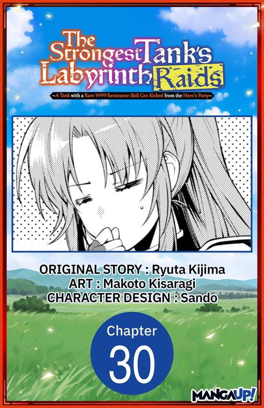 The Strongest Tank's Labyrinth Raids -A Tank with a Rare 9999 Resistance Skill Got Kicked from the Hero's Party- #030