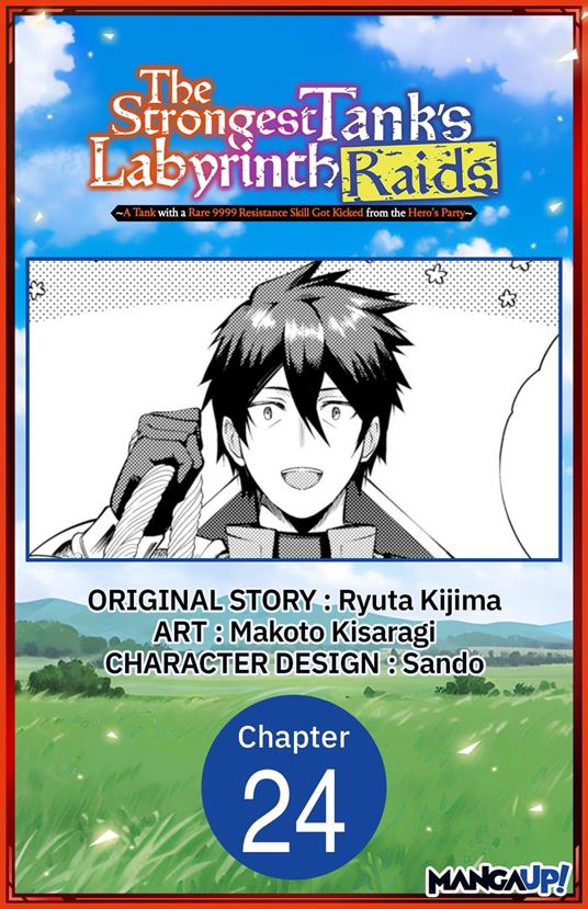 The Strongest Tank's Labyrinth Raids -A Tank with a Rare 9999 Resistance Skill Got Kicked from the Hero's Party- #024