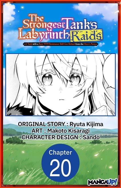 The Strongest Tank's Labyrinth Raids -A Tank with a Rare 9999 Resistance Skill Got Kicked from the Hero's Party- #020